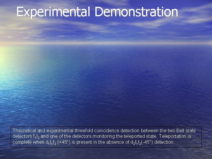 Experimental Demonstration Theoretical and experimental threefold coincidence detection between the two Bell state detectors