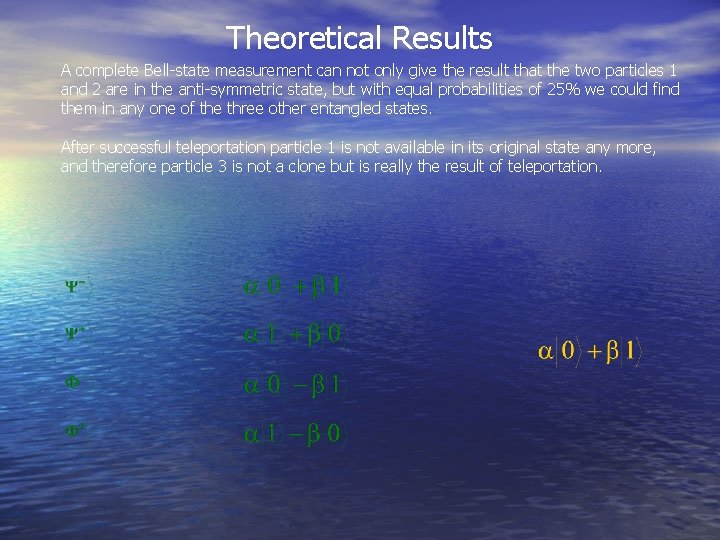 Theoretical Results A complete Bell-state measurement can not only give the result that the