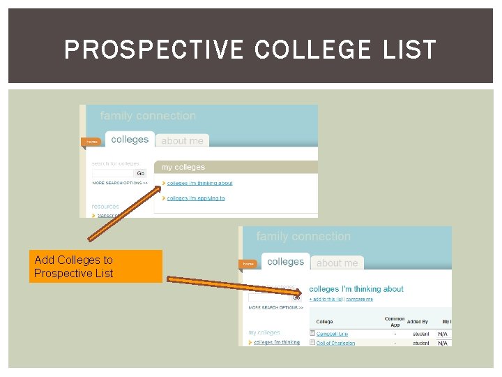 PROSPECTIVE COLLEGE LIST Add Colleges to Prospective List 