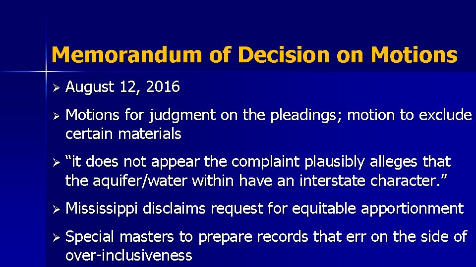 Memorandum of Decision on Motions Ø August 12, 2016 Ø Motions for judgment on