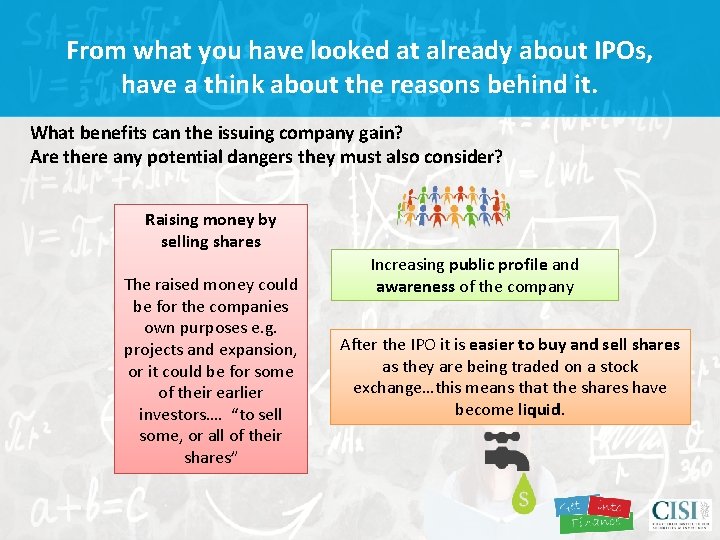 From what you have looked at already about IPOs, have a think about the