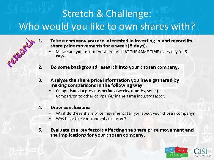 Stretch & Challenge: Who would you like to own shares with? 1. Take a