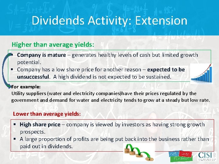 Dividends Activity: Extension Higher than average yields: § Company is mature – generates healthy