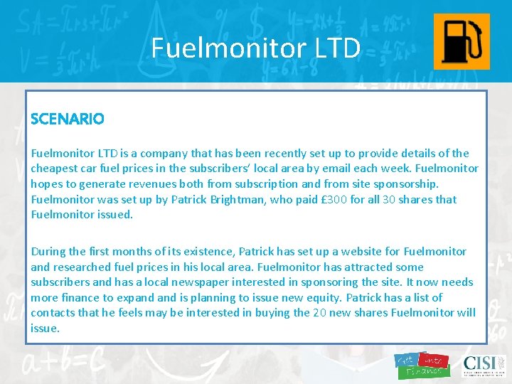 Fuelmonitor LTD SCENARIO Fuelmonitor LTD is a company that has been recently set up