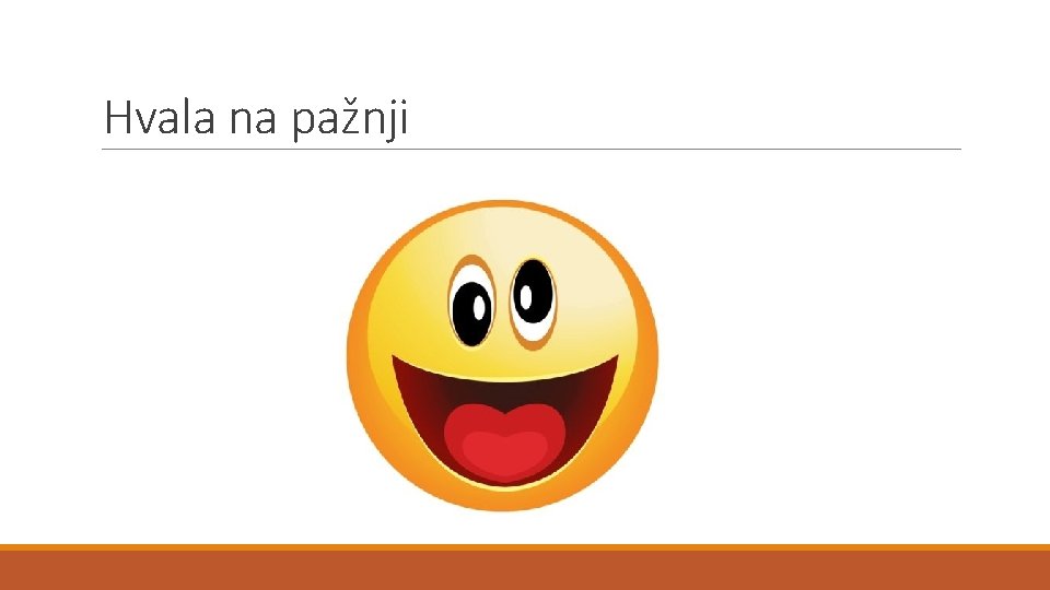 Hvala na pažnji Hvala na pažnji