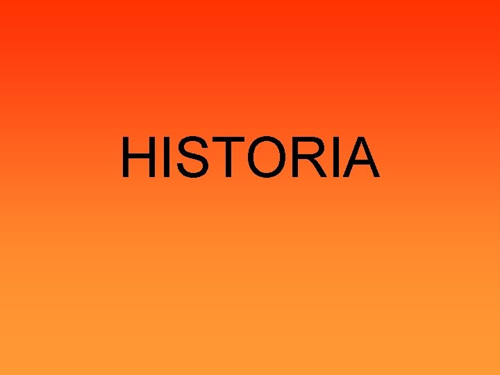 HISTORIA 