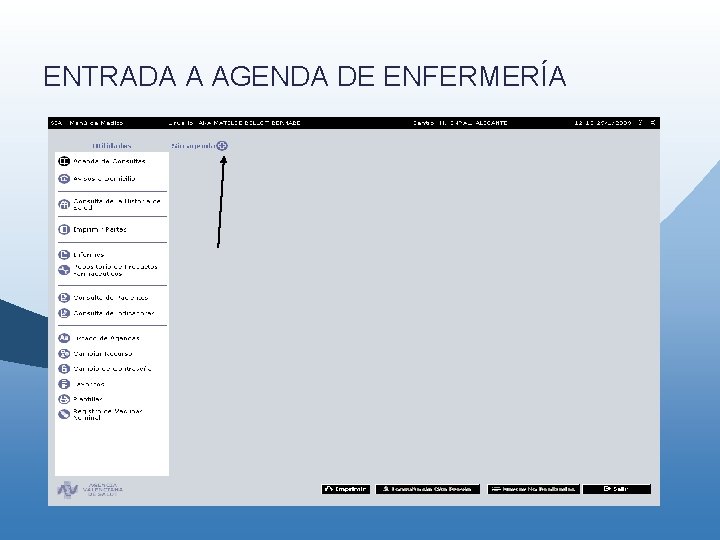 ENTRADA A AGENDA DE ENFERMERÍA ENTRADA A AGENDA DE ENFERMERÍA