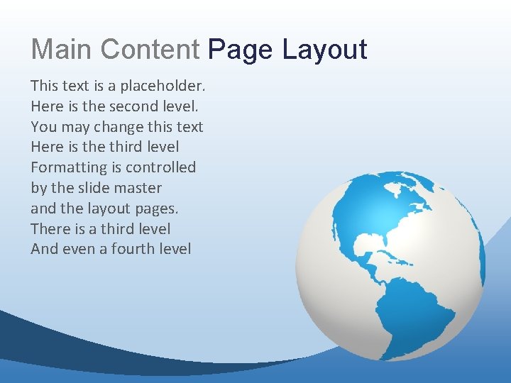 Main Content Page Layout This text is a placeholder. Here is the second level. Main Content Page Layout This text is a placeholder. Here is the second level.