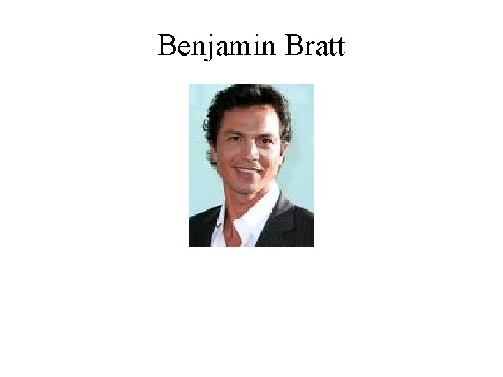 Benjamin Bratt 