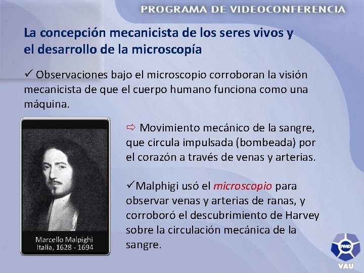 La concepción mecanicista de los seres vivos y el desarrollo de la microscopía ü