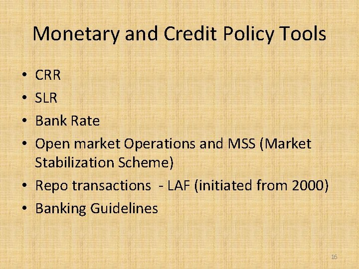 Monetary and Credit Policy Tools CRR SLR Bank Rate Open market Operations and MSS