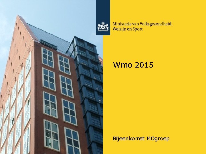 Wmo 2015 Bijeenkomst MOgroep 