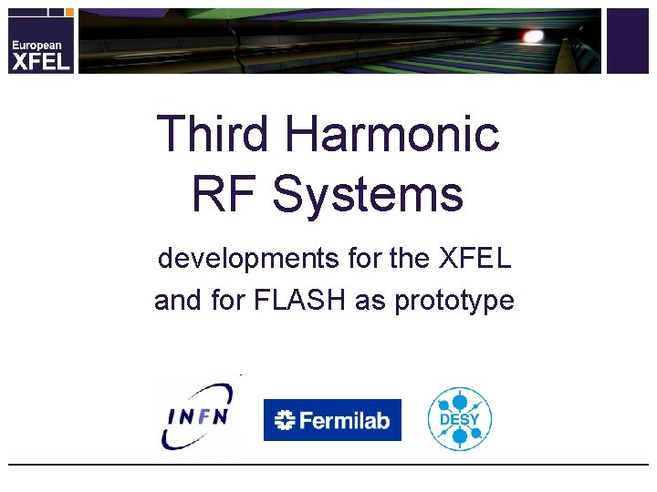 Third Harmonic RF Systems developments for the XFEL and for FLASH as prototype 