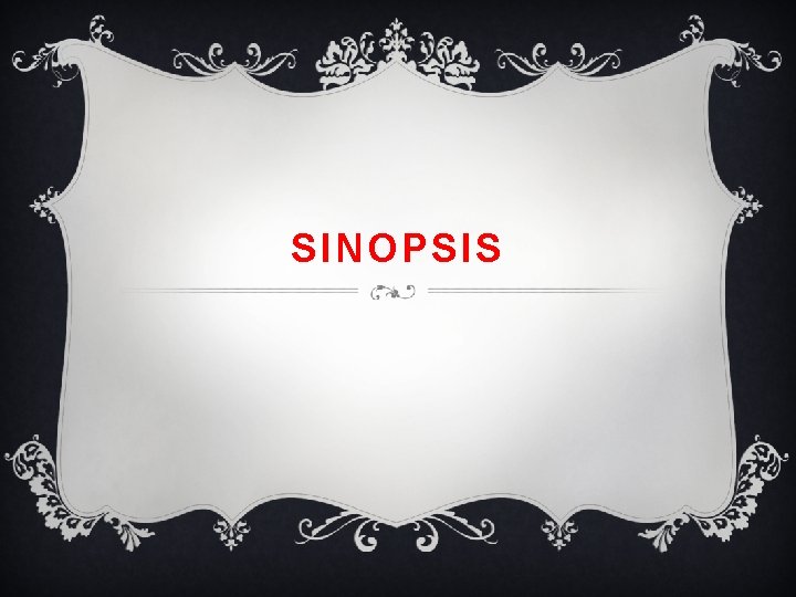 SINOPSIS 