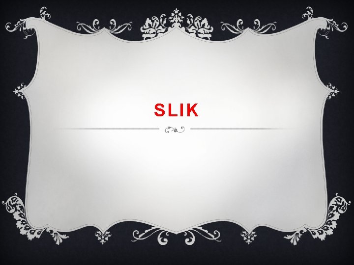 SLIK 