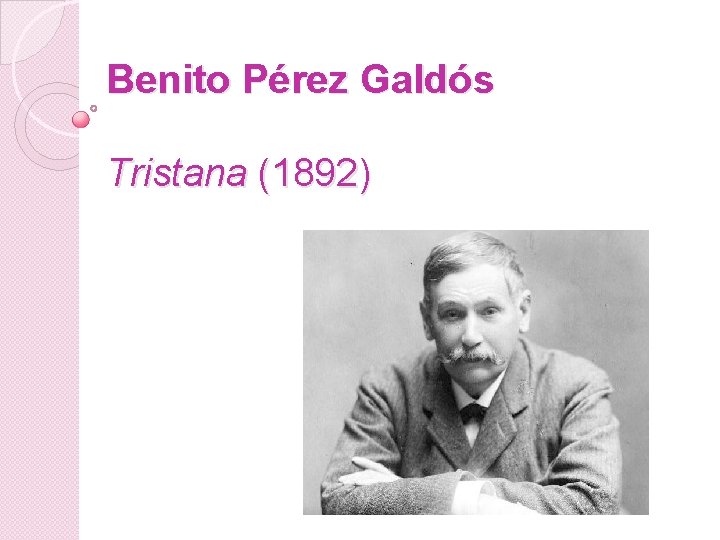 Benito Pérez Galdós Tristana (1892) 