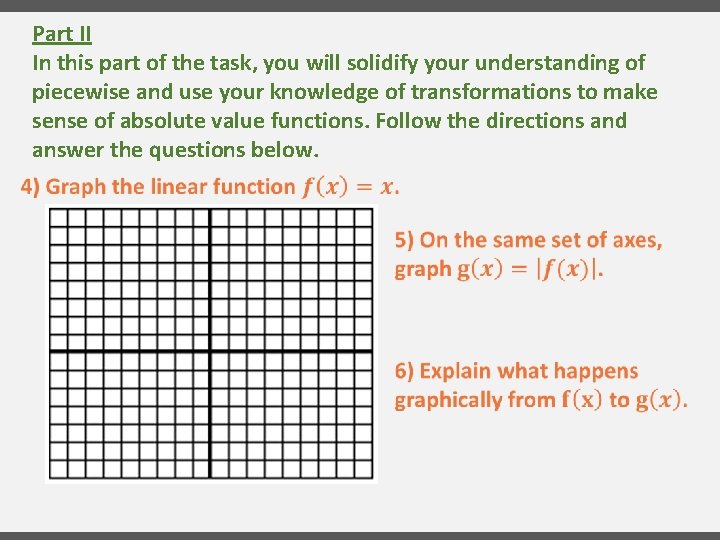 Part II In this part of the task, you will solidify your understanding of