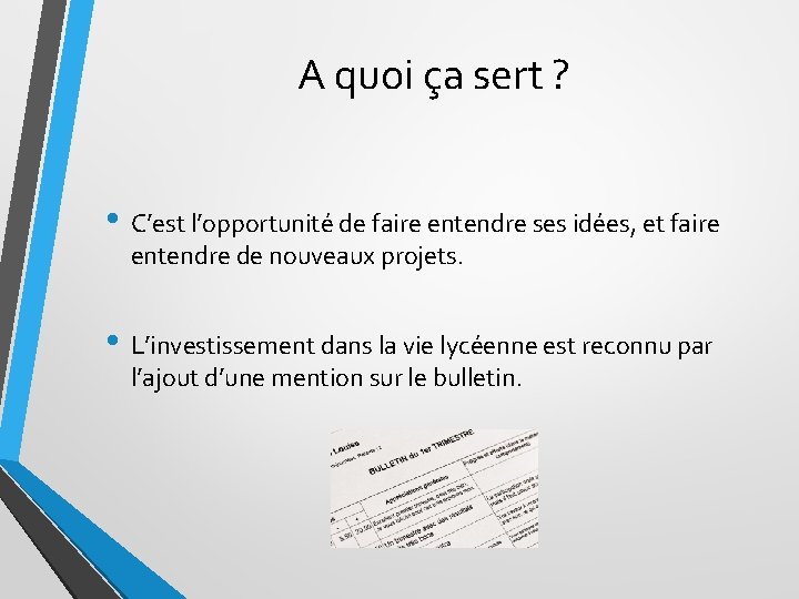 A quoi ça sert ? • C’est l’opportunité de faire entendre ses idées, et A quoi ça sert ? • C’est l’opportunité de faire entendre ses idées, et