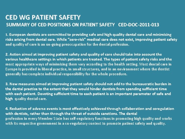 CED WG PATIENT SAFETY SUMMARY OF CED POSITIONS ON PATIENT SAFETY CED-DOC-2011 -013 1.