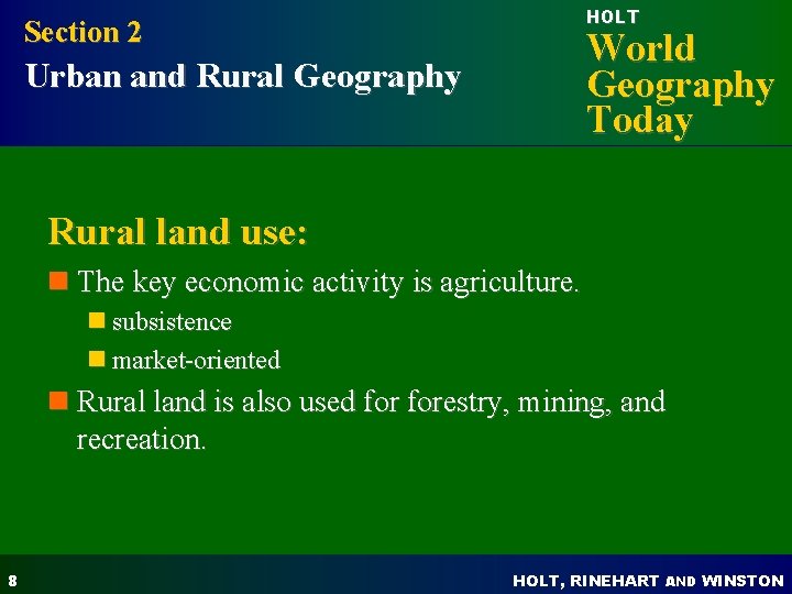 HOLT Section 2 World Geography Today Urban and Rural Geography Rural land use: n