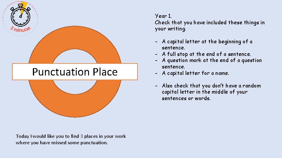 Year 1. Check that you have included these things in your writing. Punctuation Place