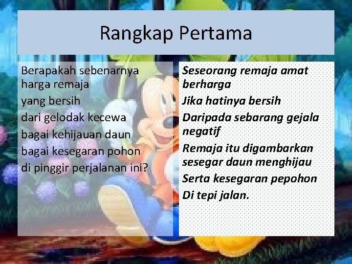 Rangkap Pertama Berapakah sebenarnya harga remaja yang bersih dari gelodak kecewa bagai kehijauan daun Rangkap Pertama Berapakah sebenarnya harga remaja yang bersih dari gelodak kecewa bagai kehijauan daun