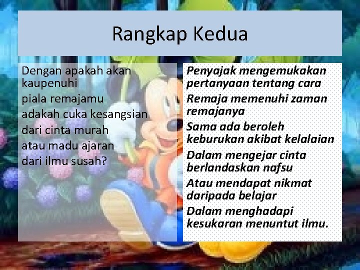 Rangkap Kedua Dengan apakah akan kaupenuhi piala remajamu adakah cuka kesangsian dari cinta murah Rangkap Kedua Dengan apakah akan kaupenuhi piala remajamu adakah cuka kesangsian dari cinta murah
