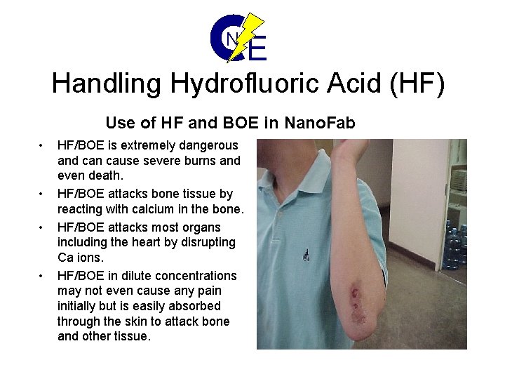 N E Handling Hydrofluoric Acid (HF) Use of HF and BOE in Nano. Fab