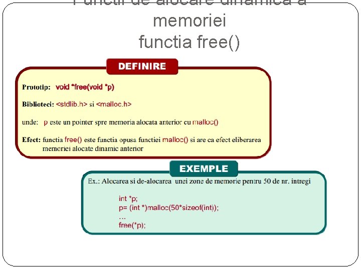 Functii de alocare dinamica a memoriei functia free() 