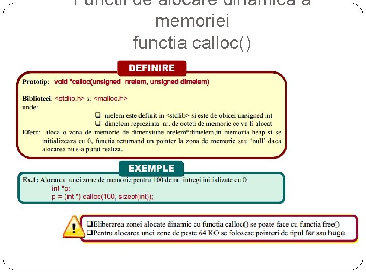 Functii de alocare dinamica a memoriei functia calloc() 