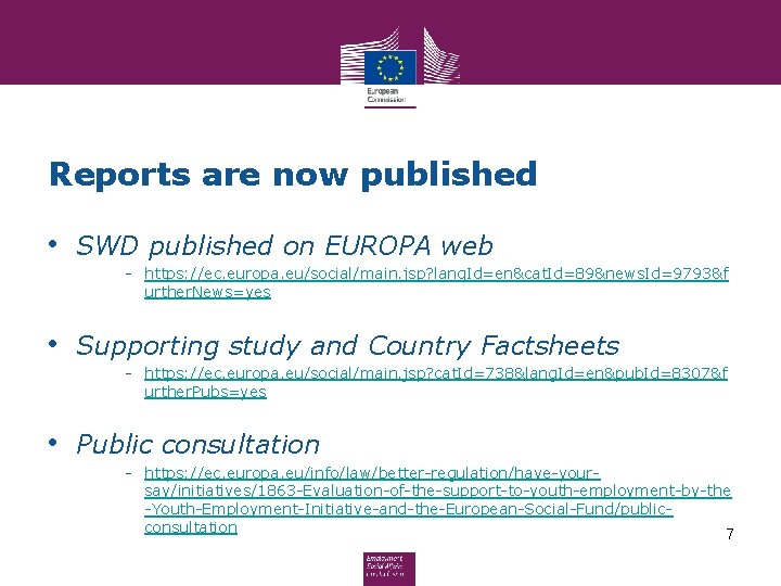 Reports are now published • SWD published on EUROPA web - https: //ec. europa.