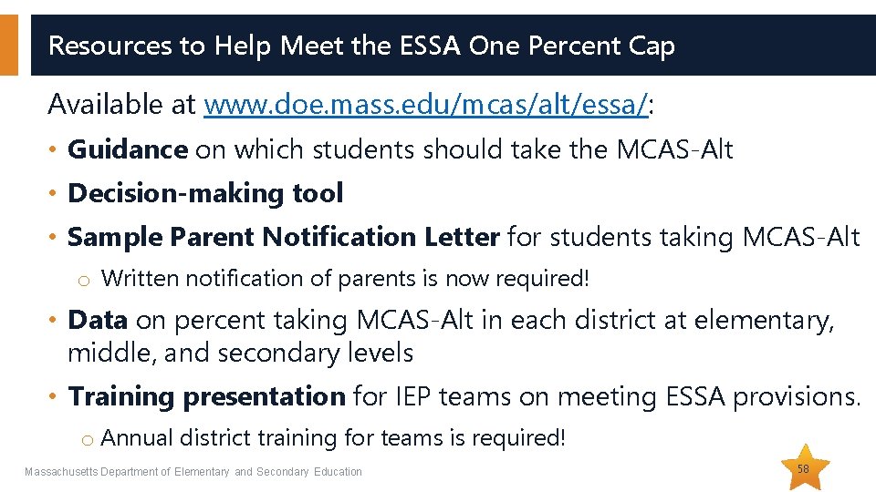 Resources to Help Meet the ESSA One Percent Cap Available at www. doe. mass.