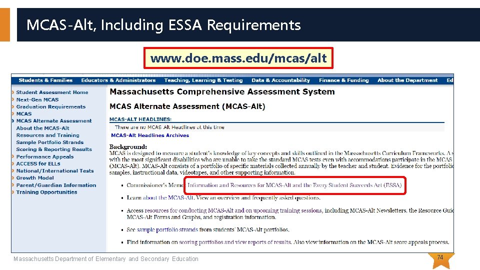 MCAS-Alt, Including ESSA Requirements www. doe. mass. edu/mcas/alt Massachusetts Department of Elementary and Secondary