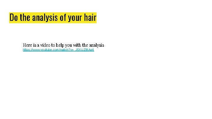 Do the analysis of your hair Here is a video to help you with