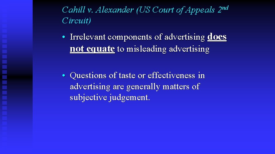 Cahill v. Alexander (US Court of Appeals 2 nd Circuit) • Irrelevant components of