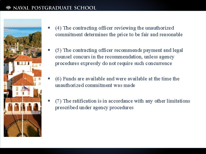 § (4) The contracting officer reviewing the unauthorized commitment determines the price to be