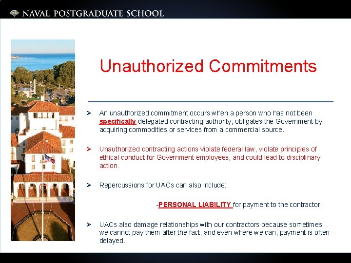 Unauthorized Commitments Ø An unauthorized commitment occurs when a person who has not been