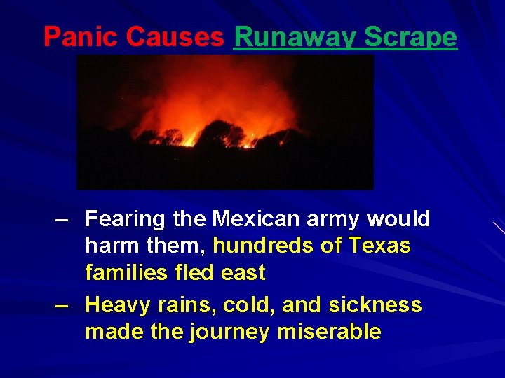 Panic Causes Runaway Scrape – Fearing the Mexican army would harm them, hundreds of