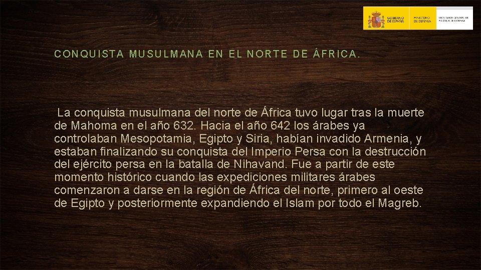 CONQUISTA MUSULMANA EN EL NORTE DE ÁFRICA. La conquista musulmana del norte de África