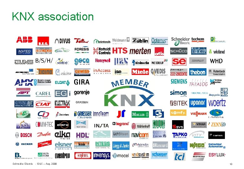KNX association Schneider Electric - IS&C – Aug. 2008 10 