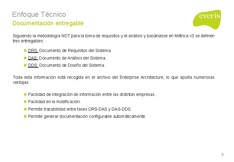 Enfoque Técnico Documentación entregable Siguiendo la metodología NDT para la toma de requisitos y Enfoque Técnico Documentación entregable Siguiendo la metodología NDT para la toma de requisitos y