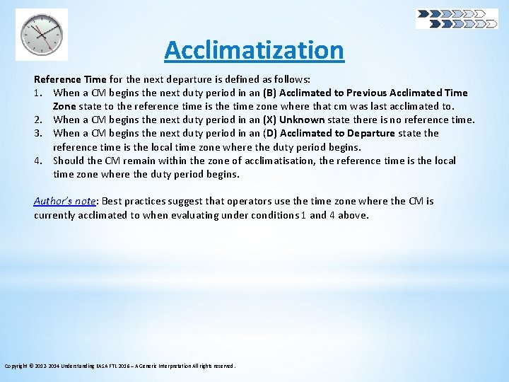 Acclimatization Reference Time for the next departure is defined as follows: 1. When a