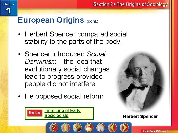 European Origins (cont. ) • Herbert Spencer compared social stability to the parts of