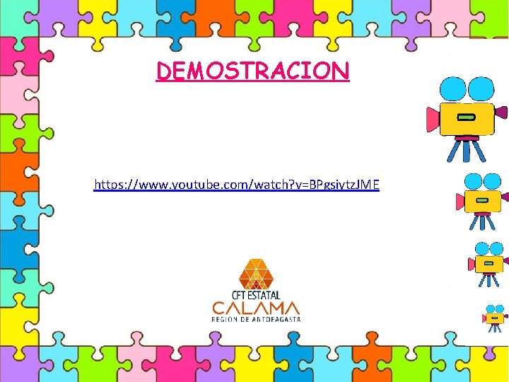 DEMOSTRACION https: //www. youtube. com/watch? v=BPgsiytz. JME 