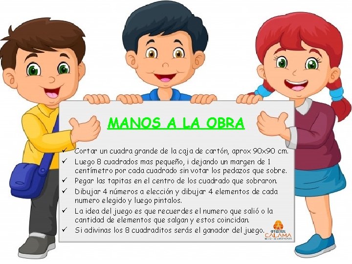 MANOS A LA OBRA ü Cortar un cuadra grande de la caja de cartón,