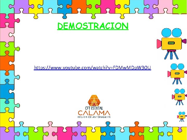 DEMOSTRACION https: //www. youtube. com/watch? v=FDMw. MDp. W 3 OU 