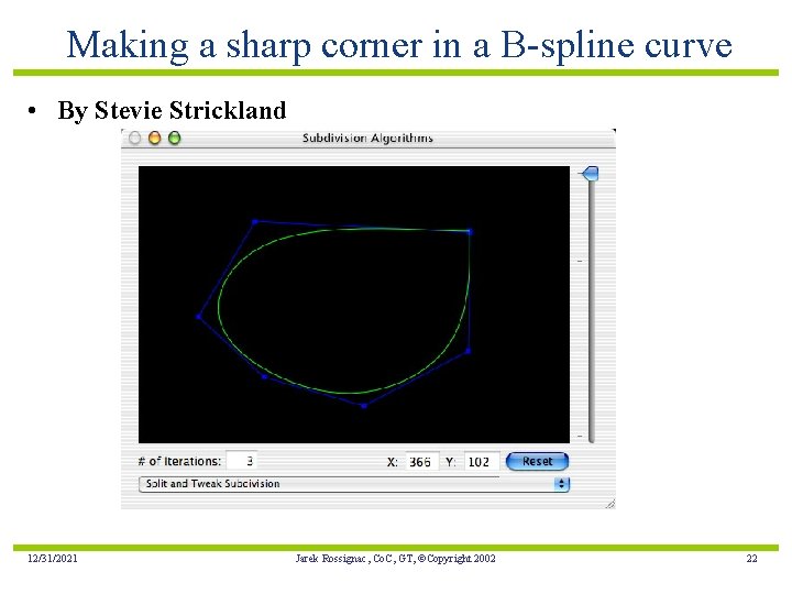 Making a sharp corner in a B-spline curve • By Stevie Strickland 12/31/2021 Jarek