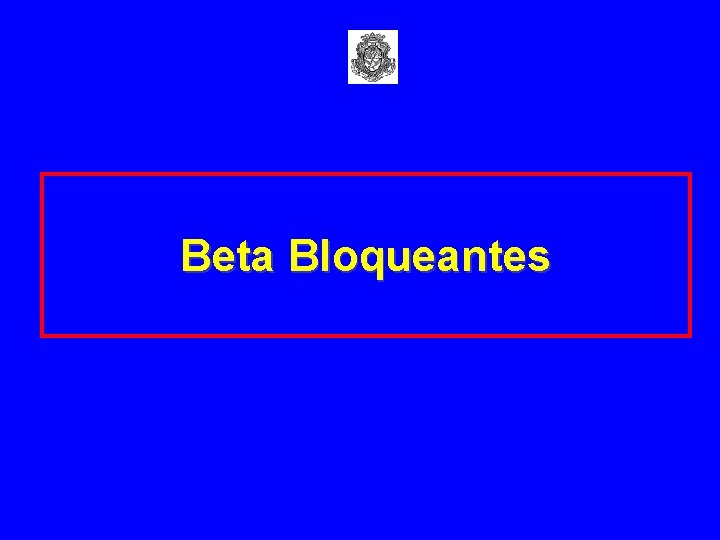 Beta Bloqueantes 