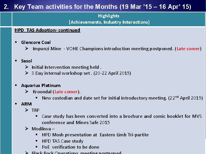 2. Key Team activities for the Months (19 Mar ’ 15 – 16 Apr’