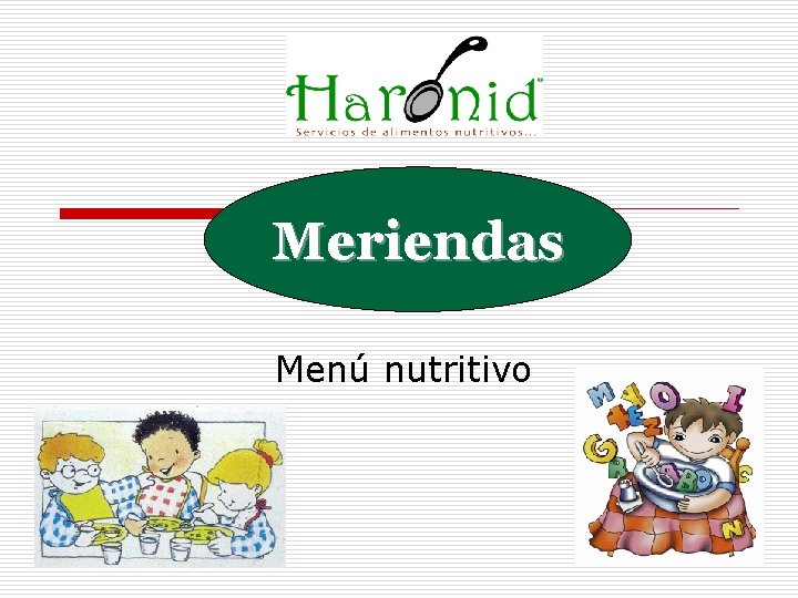 Meriendas Menú nutritivo 